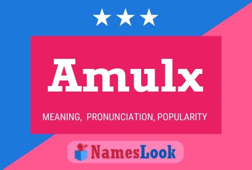 Amulx Namensposter