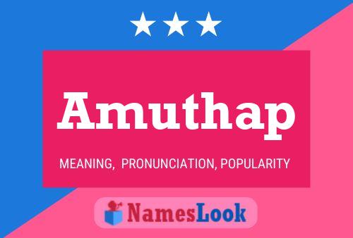 Amuthap Namensposter