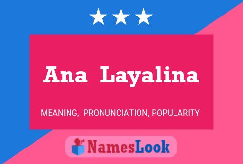 Ana  Layalina Namensposter