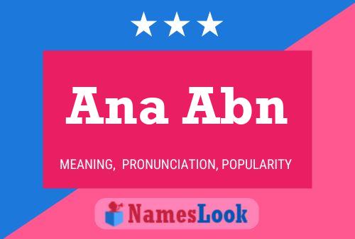 Ana Abn Namensposter