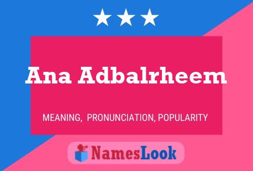 Ana Adbalrheem Namensposter