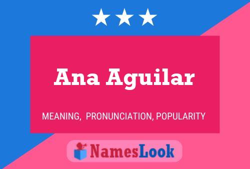 Ana Aguilar Namensposter