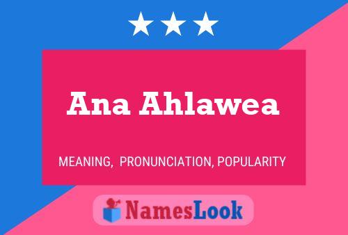 Ana Ahlawea Namensposter