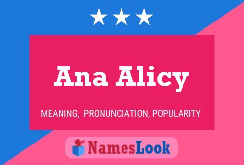 Ana Alicy Namensposter