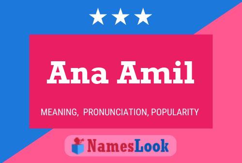 Ana Amil Namensposter