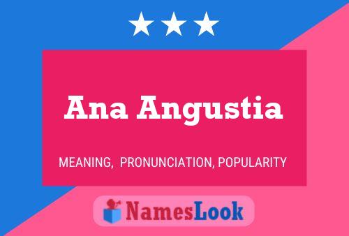 Ana Angustia Namensposter