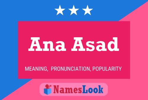 Ana Asad Namensposter