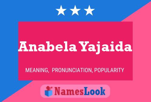 Anabela Yajaida Namensposter