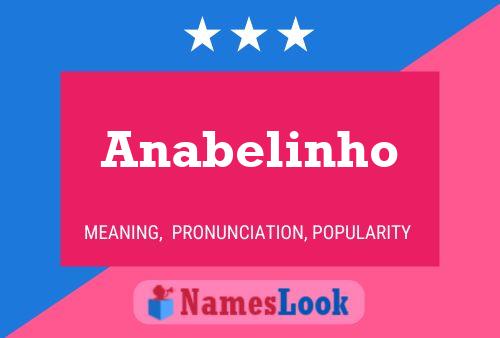 Anabelinho Namensposter