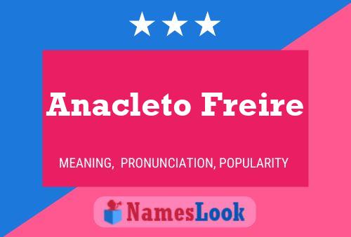 Anacleto Freire Namensposter