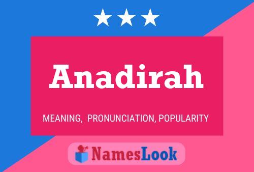 Anadirah Namensposter