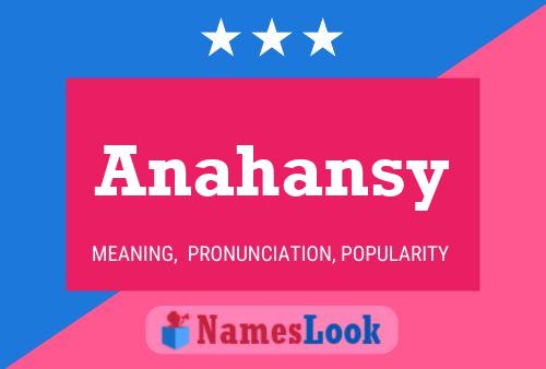 Anahansy Namensposter