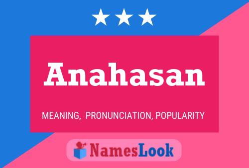 Anahasan Namensposter