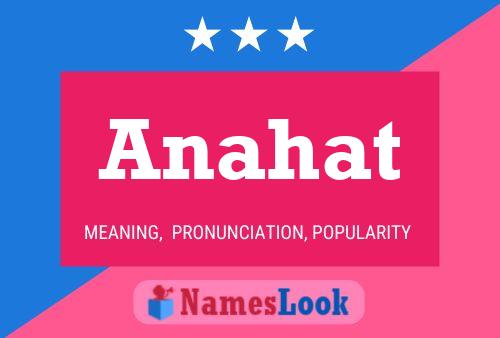 Anahat Namensposter