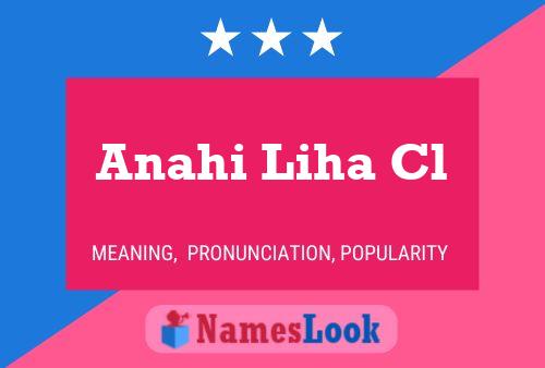 Anahi Liha Cl Namensposter