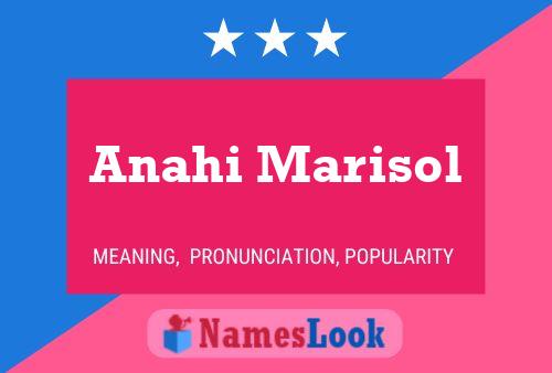 Anahi Marisol Namensposter