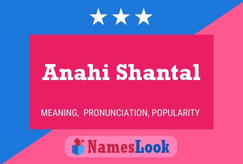 Anahi Shantal Namensposter