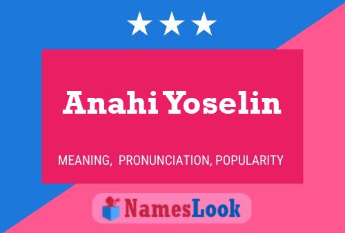 Anahi Yoselin Namensposter