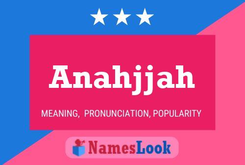 Anahjjah Namensposter