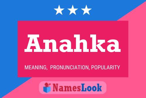 Anahka Namensposter