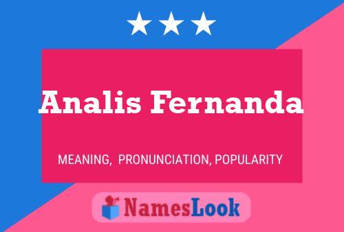 Analis Fernanda Namensposter