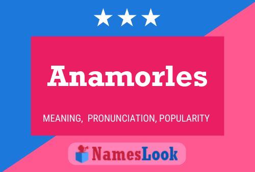 Anamorles Namensposter