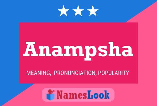 Anampsha Namensposter