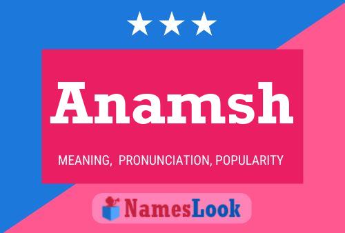 Anamsh Namensposter