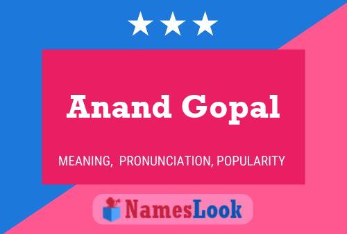 Anand Gopal Namensposter