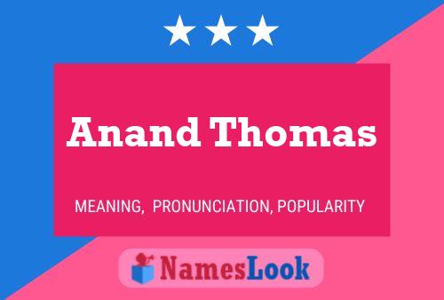 Anand Thomas Namensposter