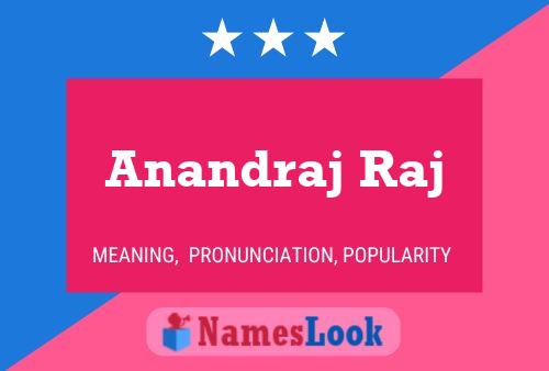 Anandraj Raj Namensposter