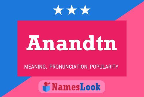 Anandtn Namensposter