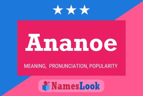 Ananoe Namensposter