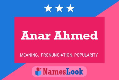 Anar Ahmed Namensposter