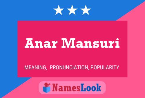 Anar Mansuri Namensposter