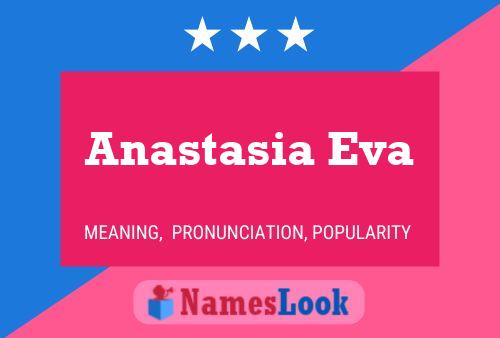 Anastasia Eva Namensposter