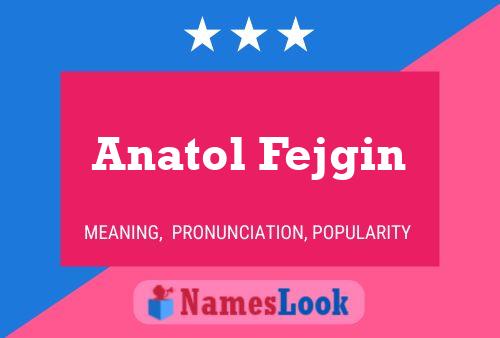 Anatol Fejgin Namensposter