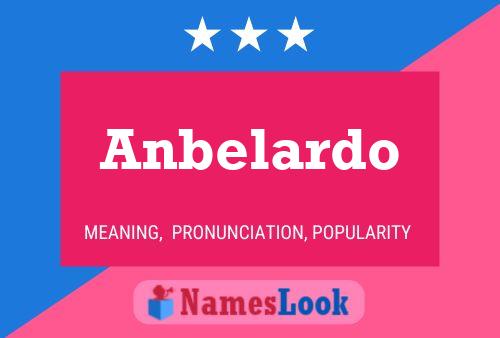 Anbelardo Namensposter