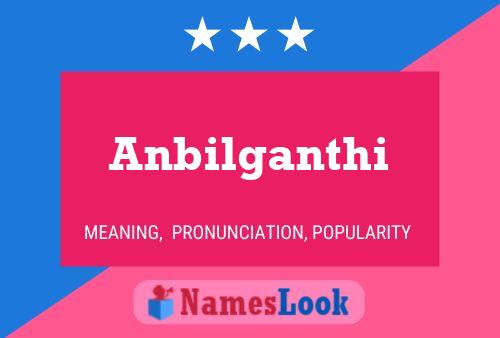 Anbilganthi Namensposter