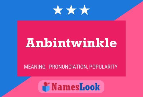 Anbintwinkle Namensposter