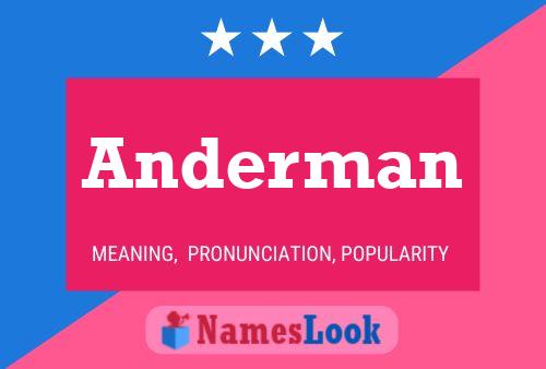 Anderman Namensposter