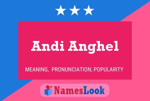 Andi Anghel Namensposter