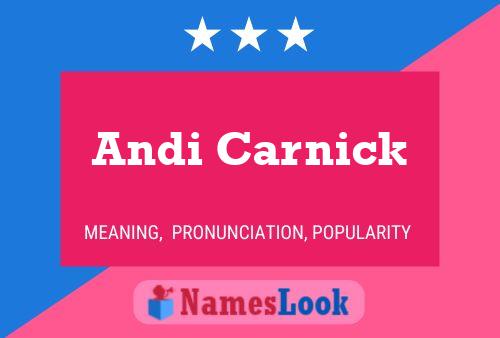 Andi Carnick Namensposter