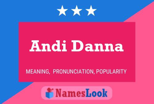 Andi Danna Namensposter