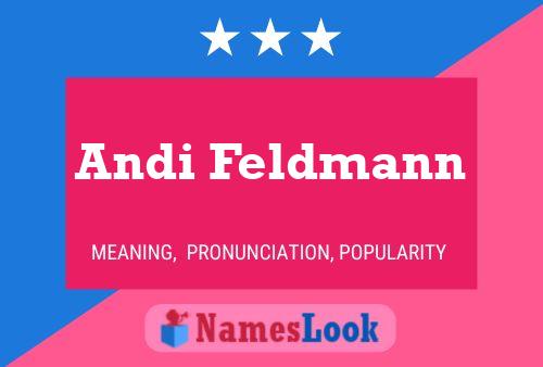 Andi Feldmann Namensposter