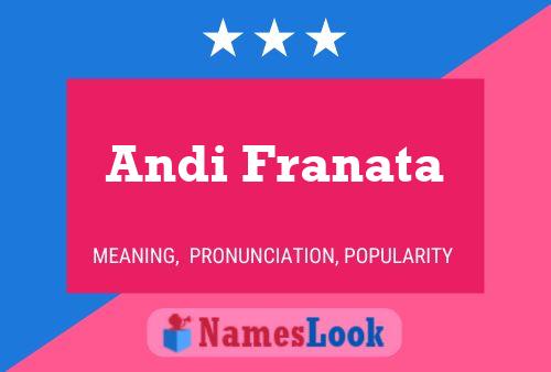 Andi Franata Namensposter