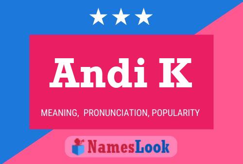 Andi K Namensposter