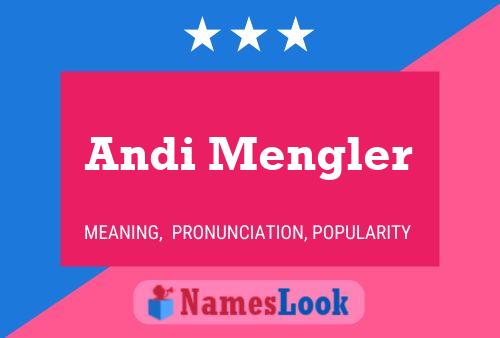 Andi Mengler Namensposter