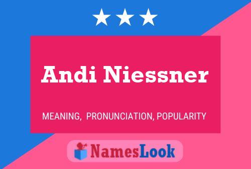 Andi Niessner Namensposter