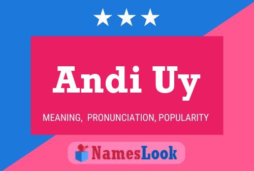 Andi Uy Namensposter